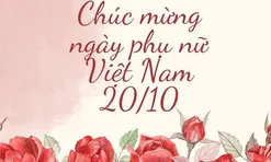 Lời chúc ngày 20/10 hay, ý nghĩa dành tặng những người phụ nữ thân yêu